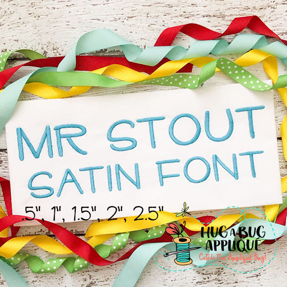 Mr Stout Satin Stitch Embroidery Font, Embroidery Font